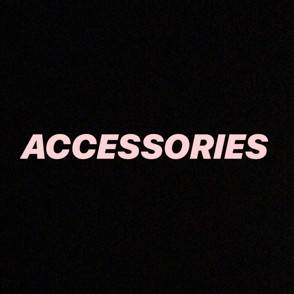 ACCESSORIES